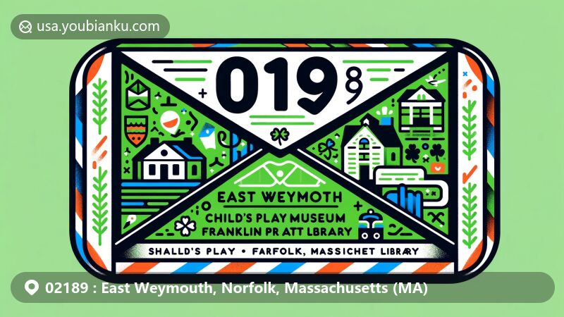 Vibrant illustration of ZIP Code 02189, highlighting East Weymouth, Massachusetts, featuring an airmail envelope with prominent '02189' postal code. The envelope showcases the map outline of East Weymouth, alongside icons representing CHILD'S PLAY MUSEUM and FRANKLIN N. PRATT LIBRARY. Additionally, paying homage to the significant Irish-American community in the area, the design includes green and traditional Irish patterns.