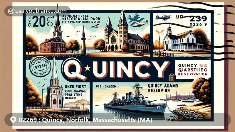 Modern illustration of Quincy, Norfolk County, Massachusetts, featuring Adams National Historical Park, United First Parish Church, USS Salem at Naval Shipbuilding Museum, Quincy Quarries Reservation, and Hancock Adams Common, with postal elements such as stamp, postmark, and '02269'.