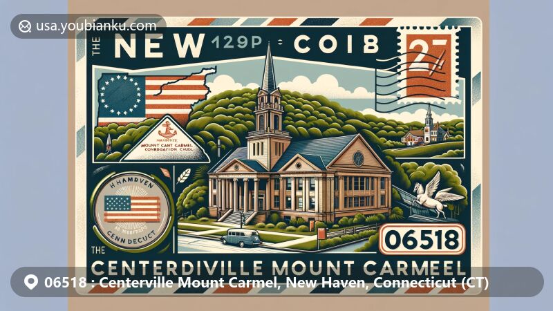 Vintage-style illustration of Centerville Mount Carmel in New Haven, Connecticut, featuring airmail envelope with ZIP code 06518, local landmarks like Hamden Memorial Town Hall, Mount Carmel Congregational Church, and Sleeping Giant State Park.