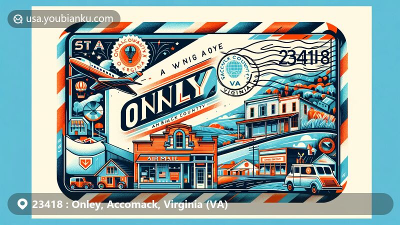 Modern illustration of Onley, Accomack County, Virginia, with postal theme for ZIP code 23418, featuring small-town storefronts, natural landscape, and vintage postal elements.