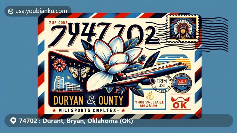 Creative illustration of Durant, Bryan County, Oklahoma, with airmail envelope theme and cultural symbols like Magnolia, Choctaw Nation art, and Three Valley Museum emblem, showcasing ZIP code 74702.