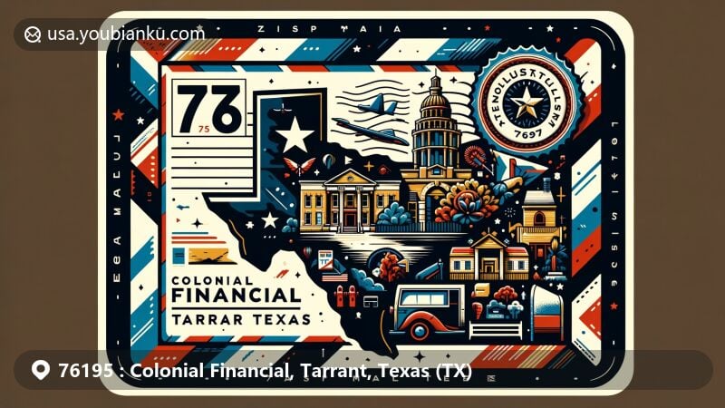 Modern illustration of Colonial Financial, Tarrant County, Texas, showcasing postal theme with ZIP code 76195, featuring Texas state flag, Tarrant County silhouette, financial institution symbol, vintage postage stamp, and classic American postal elements.
