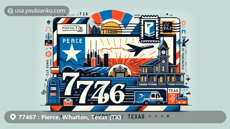 Modern illustration of Pierce, Wharton County, Texas, inspired by postal theme with ZIP code 77467, featuring Texas state flag and local symbols.