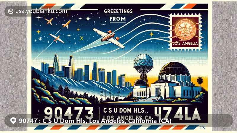 Modern illustration of C S U Dom Hls, Los Angeles, California, showcasing postal theme with ZIP code 90747, featuring Griffith Observatory and California state symbols.