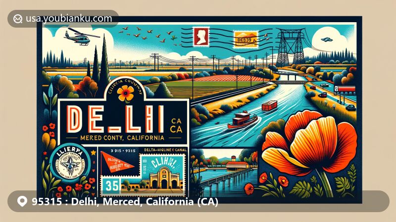 Modern illustration of Delhi, Merced County, California, featuring postal theme with ZIP code 95315, highlighting Delta-Highline Canal and California poppy.